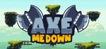 Axe Me Down STEAM KEY REGION FREE GLOBAL ROW