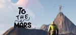 To The Mars STEAM KEY REGION FREE GLOBAL ROW