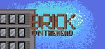 Brick on the Head STEAM KEY REGION FREE GLOBAL ROW