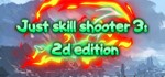 Just skill shooter 3: 2d edition STEAM KEY GLOBAL