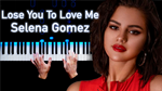 Selena Gomez - Lose You To Love Me