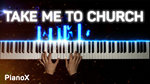 Hozier - Take Me To Church