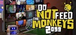 Do Not Feed the Monkeys 2099  STEAM GIFT РОССИЯ