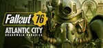 FALLOUT 76: ATLANTIC CITY DELUXE EDITION steam Россия