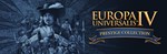 EUROPA UNIVERSALIS IV: PRESTIGE COLLECTION steam Россия
