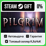 PILGRIM STEAM GIFT•RU**АВТОДОСТАВКА 0% КАРТЫ