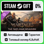 Wartales, The Skelmar Invasion DLC STEAM GIFT•RU**АВТО