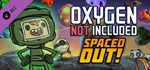 Oxygen Not Included - Spaced Out! DLC * STEAM RU*
