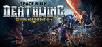 Space Hulk: Deathwing Enhanced Edition * STEAM RU*