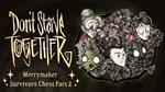 Don´t Starve Together: Merrymaker Survivors Chest, Part