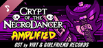 Crypt of the NecroDancer: AMPLIFIED OST - Virt and Girl