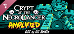 Crypt of the NecroDancer: AMPLIFIED OST - OCRemix DLC