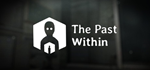 The Past Within * STEAM РОССИЯ*АВТОДОСТАВКА