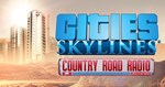 Cities: Skylines - Country Road Radio DLC * STEAM RU*