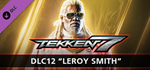 TEKKEN 7 - DLC12: Leroy Smith * STEAM*АВТОДОСТАВКА