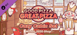 Good Pizza, Great Pizza - Cozy Cabin Set - Winter 2020