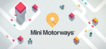 Mini Motorways * STEAM РОССИЯ*АВТОДОСТАВКА