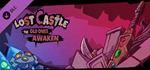 LostCastle:The Old Ones Awaken DLC * STEAM RU*
