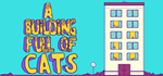 A Building Full of Cats * STEAM РОССИЯ🔥АВТОДОСТАВКА - irongamers.ru