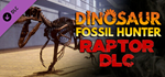 Dinosaur Fossil Hunter - Raptor DLC * STEAM RU*