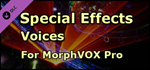 MorphVOX - Special Effects Voices DLC * STEAM RU*