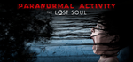 Paranormal Activity: The Lost Soul * STEAM RU*