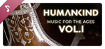 HUMANKIND™: Music for the Ages, Vol. I DLC