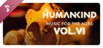 HUMANKIND™ - Music for the Ages, Vol. VI DLC
