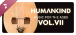 HUMANKIND™ - Music for the Ages, Vol. VII DLC