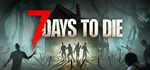 7 Days to Die * STEAM РОССИЯ🔥АВТОДОСТАВКА