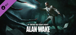 Dead by Daylight - Alan Wake Chapter DLC * STEAM RU*
