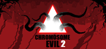 Chromosome Evil 2 * STEAM РОССИЯ*АВТОДОСТАВКА