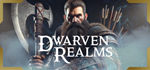 Dwarven Realms * STEAM RU*KZ*UA*СНГ*АВТОДОСТАВКА