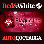 Plague Inc: Evolved * STEAM RU*KZ*UA*СНГ*АВТОДОСТАВКА