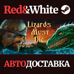 LIZARDS MUST DIE * STEAM RU*KZ*UA*СНГ*АВТОДОСТАВКА