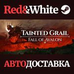 Tainted Grail: The Fall of Avalon * STEAM RU*KZ*UA*СНГ