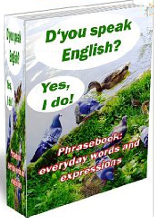 D´you speak English?-Yes,I do!´ (Разговорник)