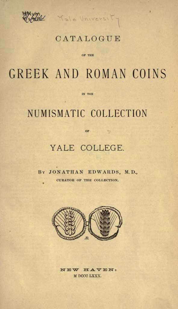 Catalogue of the Greek and Roman coins in the numismatic collection of Yale College