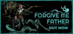 Forgive me Father | Steam Gift Россия