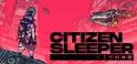 Citizen Sleeper | Steam Gift Россия