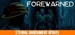 FOREWARNED | Steam Gift Россия
