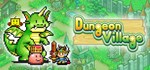 Dungeon Village | Steam Gift Россия