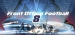 Front Office Football Eight | Steam Gift Россия