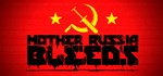 Mother Russia Bleeds | Steam Gift Россия