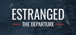 Estranged: The Departure | Steam Gift Россия