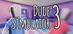 Dude Simulator 3 | Steam Gift Россия