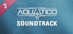 Aquatico Soundtrack DLC*АВТОДОСТАВКА Steam Россия