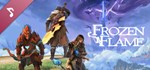 Frozen Flame - Digital Soundtrack DLC*Steam RU