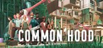 Common´hood*АВТОДОСТАВКА Steam Россия