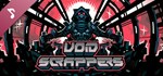 Void Scrappers Soundtrack DLC*АВТОДОСТАВКА Steam